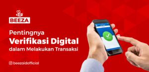 Pentingnya Verifikasi Digital dalam Melakukan Transaksi