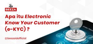 Apa itu E-KYC (Electronic Know Your Customer)?