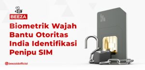 Biometrik Wajah Bantu Otoritas India Identifikasi Penipu SIM