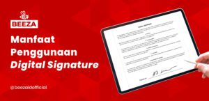 Manfaat Penggunaan Digital Signature