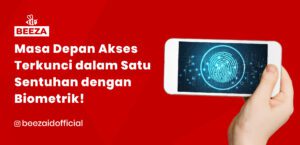 Masa Depan Akses Terkunci dalam Satu Sentuhan dengan Biometrik!