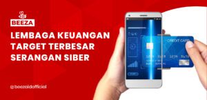 Lembaga Keuangan Target Terbesar Serangan Siber