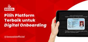 Pilih Platform Terbaik untuk Digital Onboarding