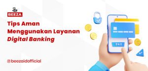 Tips Aman Menggunakan Layanan Digital Banking