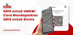 QRIS untuk UMKM: Cara Mendapatkan QRIS untuk Bisnis Anda