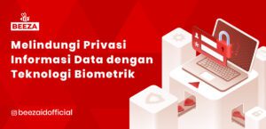 Melindungi Privasi Data dengan Teknologi Biometrik