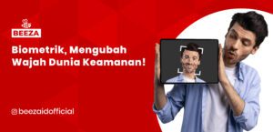 Biometrik, Mengubah Wajah Dunia Keamanan!