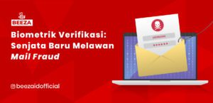 Biometrik Verifikasi: Senjata Baru Melawan Mail Fraud