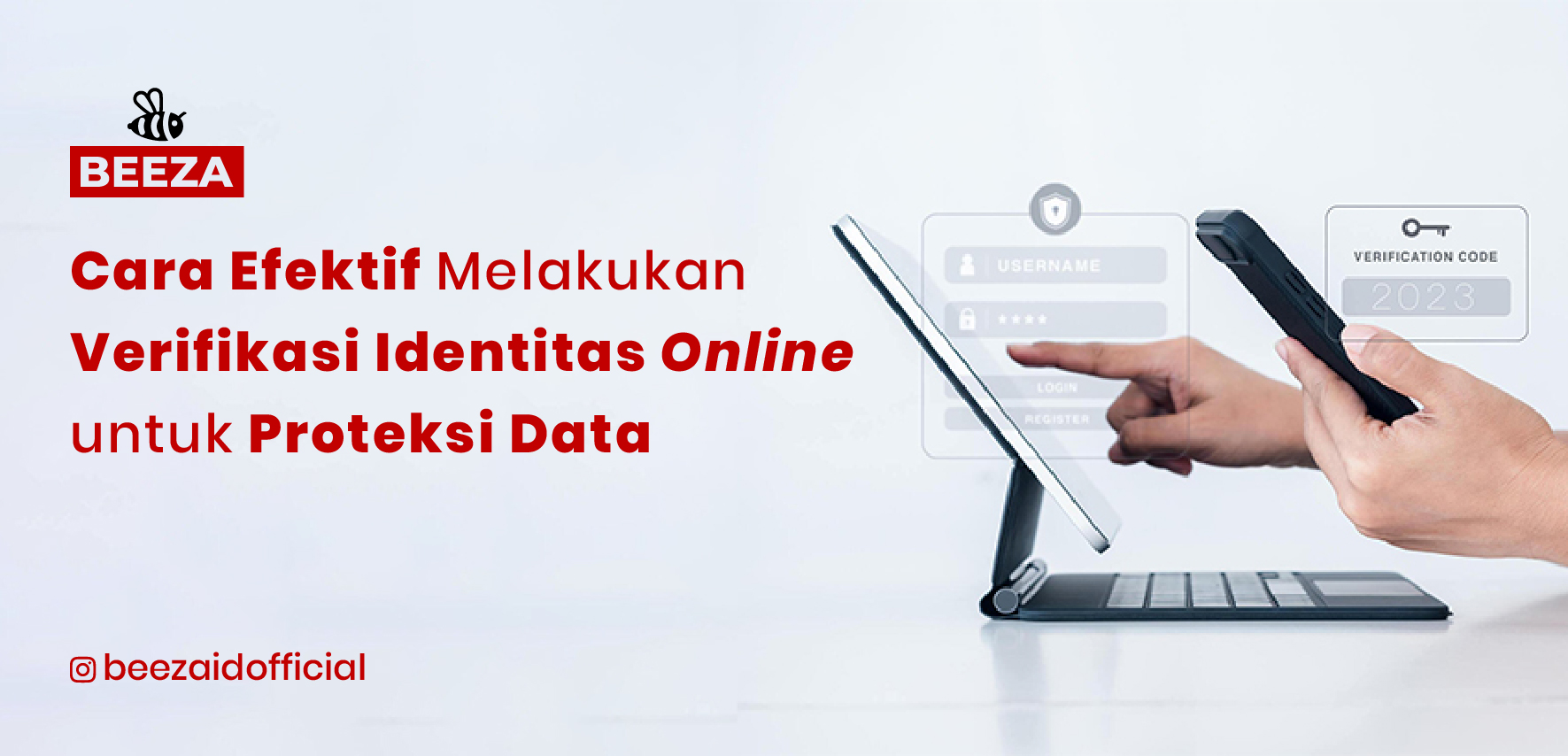 Cara Efektif Melakukan Verifikasi Identitas Online untuk Proteksi Data