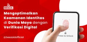 Mengoptimalkan Keamanan Identitas Anda di Dunia Maya dengan Verifikasi Digital