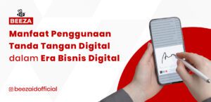 Manfaat Tanda Tangan Digital dalam Era Bisnis Digital