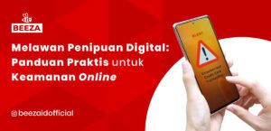 Melawan Penipuan Digital: Panduan Praktis untuk Keamanan Online