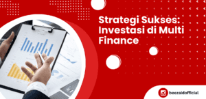 Strategi Sukses: Investasi di Multi Finance