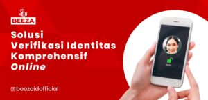 Solusi Verifikasi Identitas Komprehensif Online