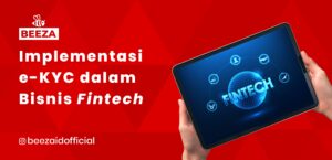 Implementasi e-KYC dalam Bisnis Fintech