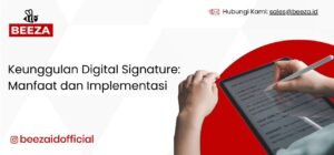 Keunggulan Digital Signature: Manfaat dan Implementasi