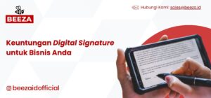 Keuntungan Digital Signature untuk Bisnis Anda