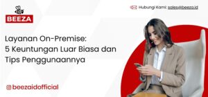 Layanan On-Premise: 5 Keuntungan Luar Biasa dan Tips Penggunaannya