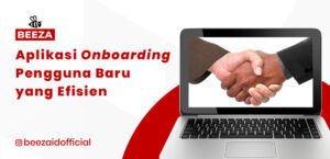 Aplikasi Onboarding Pengguna Baru yang Efisien