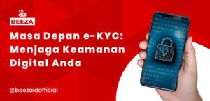 Masa Depan EKYC: Menjaga Keamanan Digital Anda