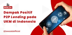 Dampak Positif P2P Lending pada UKM di Indonesia