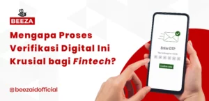 EKYC: Mengapa Proses Verifikasi Digital Ini Krusial bagi Fintech?