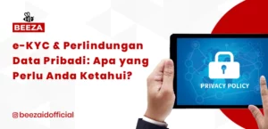 EKYC dan Perlindungan Data Pribadi: Apa yang Perlu Anda Ketahui?