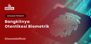 Kebangkitan Otentikasi Biometrik: Masa Depan Akses Aman