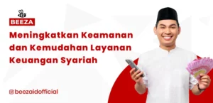 Meningkatkan Keamanan dan Kemudahan Layanan Keuangan Syariah