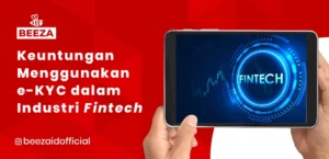 Keuntungan Menggunakan EKYC dalam Industri Fintech