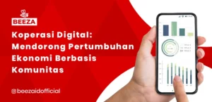 Koperasi Digital: Mendorong Pertumbuhan Ekonomi Berbasis Komunitas