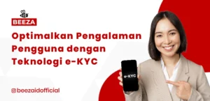 Optimalkan Pengalaman Pengguna dengan Teknologi EKYC