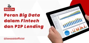 Peran Big Data dalam Fintech dan P2P Lending