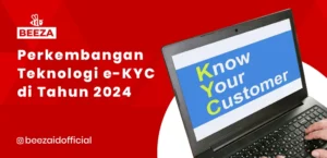 Perkembangan Teknologi EKYC di Tahun 2024