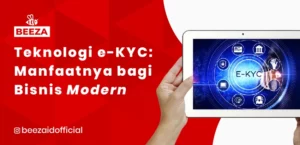 Teknologi EKYC: Manfaatnya bagi Bisnis Modern