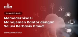 Memodernisasi Manajemen Kantor dengan Solusi Berbasis Cloud