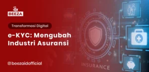 eKYC: Mengubah Industri Asuransi