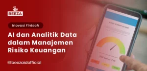 AI dan Analitik Data dalam Manajemen Risiko Keuangan