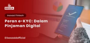 Peran eKYC dalam Pinjaman Digital: Merevolusi Manajemen Risiko dan Onboarding