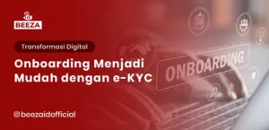 Onboarding Menjadi Mudah dengan eKYC