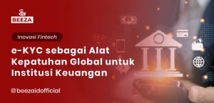 eKYC sebagai Alat Kepatuhan Global untuk Institusi Keuangan