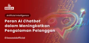 Peran AI Chatbot dalam Meningkatkan Pengalaman Pelanggan