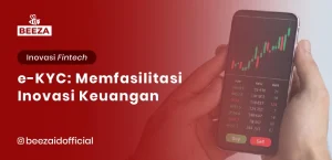 eKYC: Memfasilitasi Inovasi Keuangan