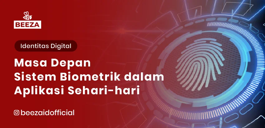 Masa Depan Sistem Biometrik