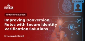 Improving Conversion Rates with Secure Identity Verification Solutions