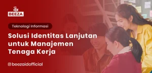 Solusi Identitas Lanjutan untuk Manajemen Tenaga Kerja