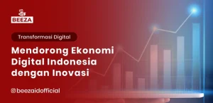 Mendorong Ekonomi Digital Indonesia dengan Inovasi