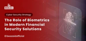 The Role of Biometrics in Modern Financial Security Solutions