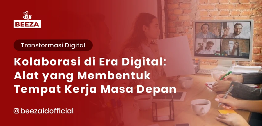 30. Kolaborasi di Era Digital Alat yang Membentuk Tempat Kerja Masa Depan 05