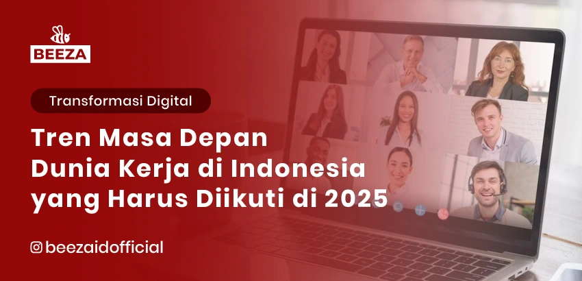 31. Masa Depan Dunia Kerja di Indonesia Tren yang Harus Diikuti di Tahun 2025 05